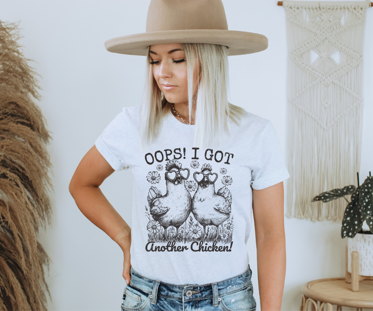 Oops! I Got Another Chicken Tee