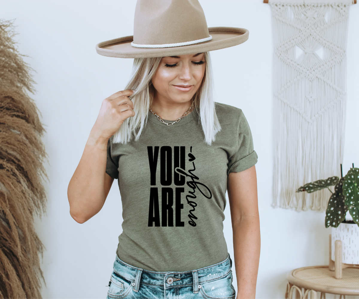 You Are Enough Tee