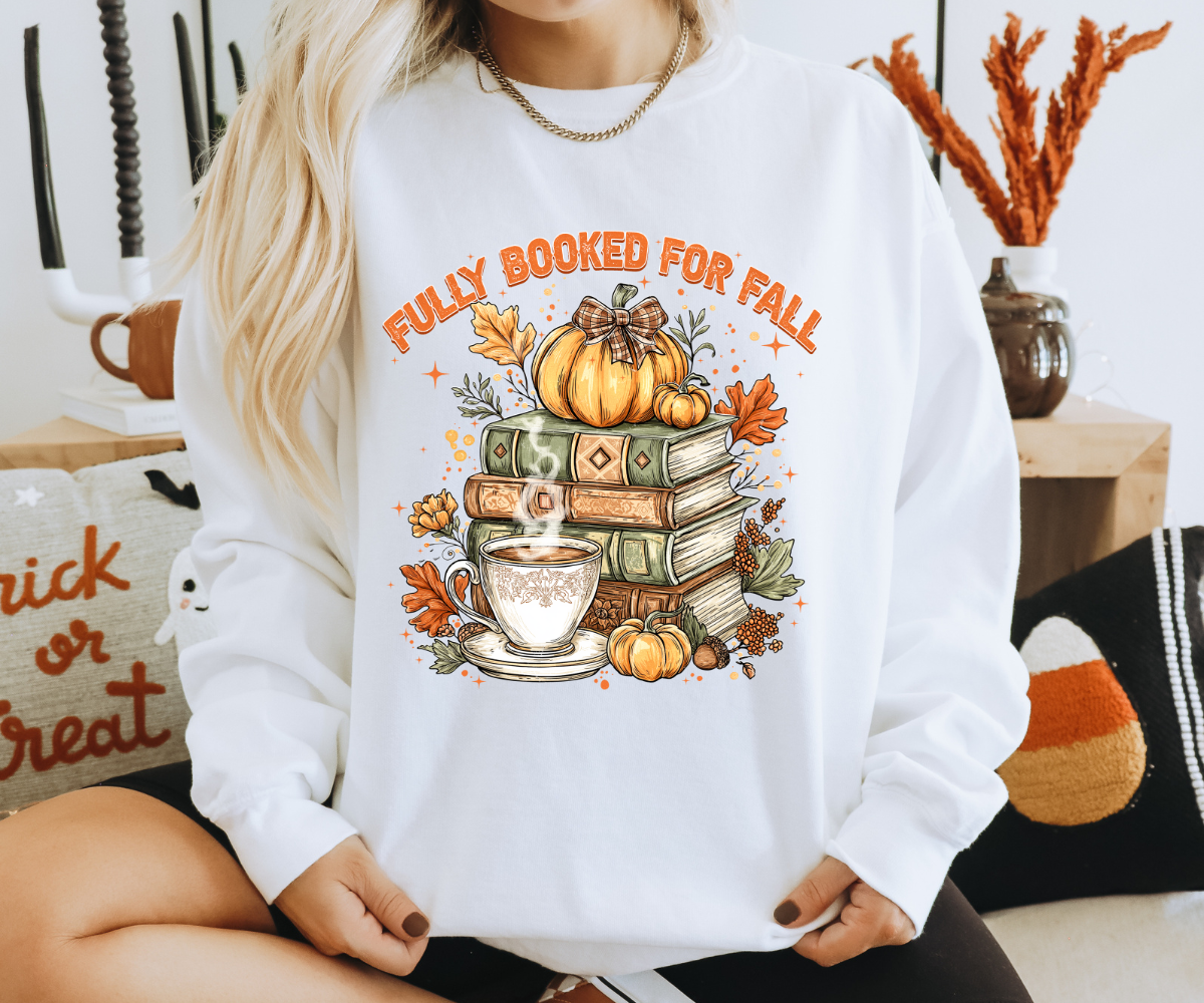 Fully Booked For Fall Sweatshirt