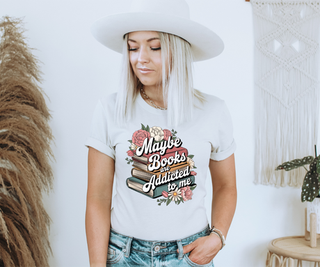 Maybe Books Are Addicted to Me Tee