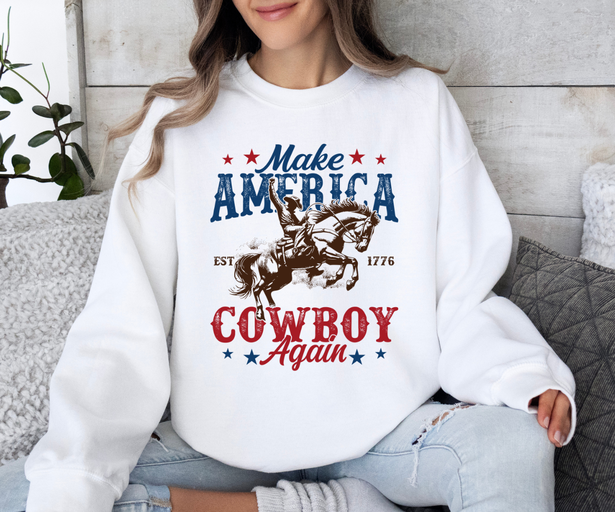 Make America Cowboy Again Sweatshirt