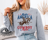 Make America Cowboy Again Sweatshirt