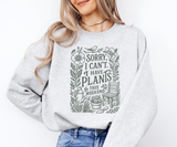 Weekend Plans: Plants & Peace Sweatshirt