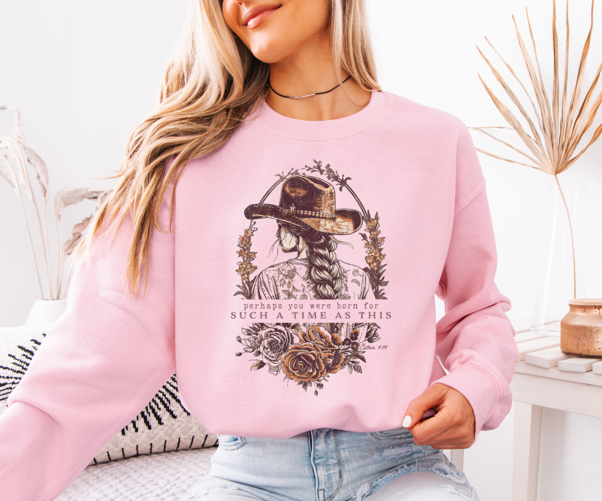 Such a Time as This – Cowgirl Sweatshirt