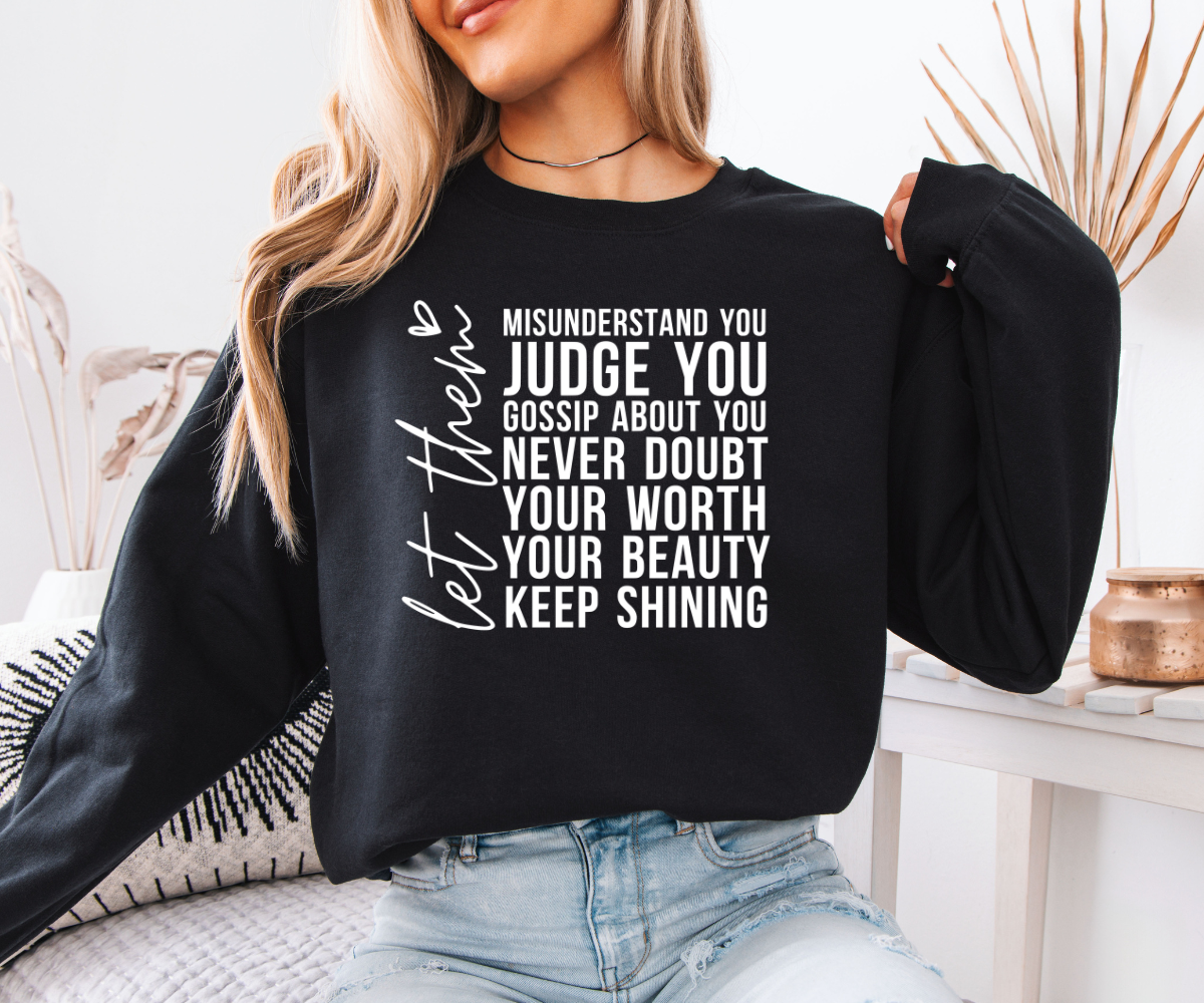 Keep Shining – Self-Worth Affirmation Sweatshirt