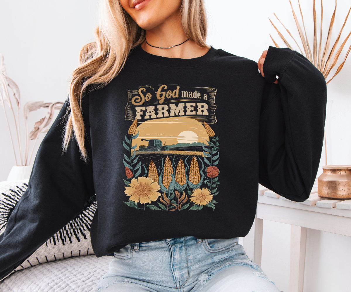 So God Made a Farmer Sweatshirt