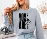 You Are Enough Sweatshirt
