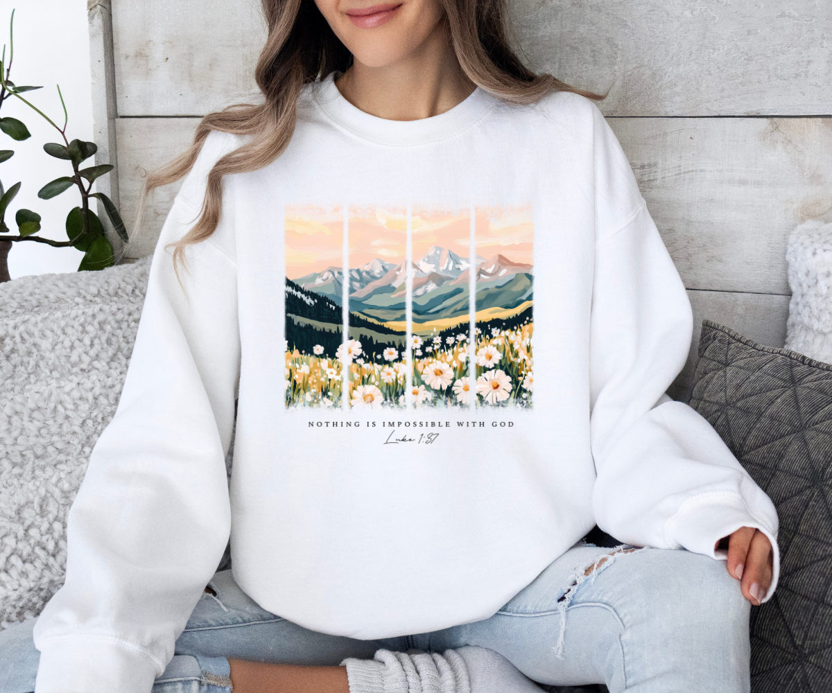 Nothing Is Impossible With God Sweatshirt