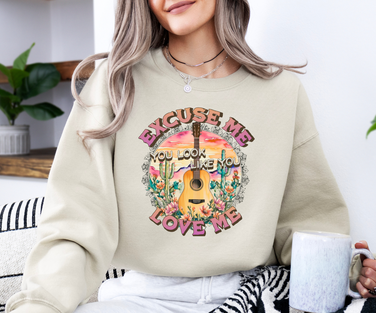 Excuse Me Love Me Sweatshirt